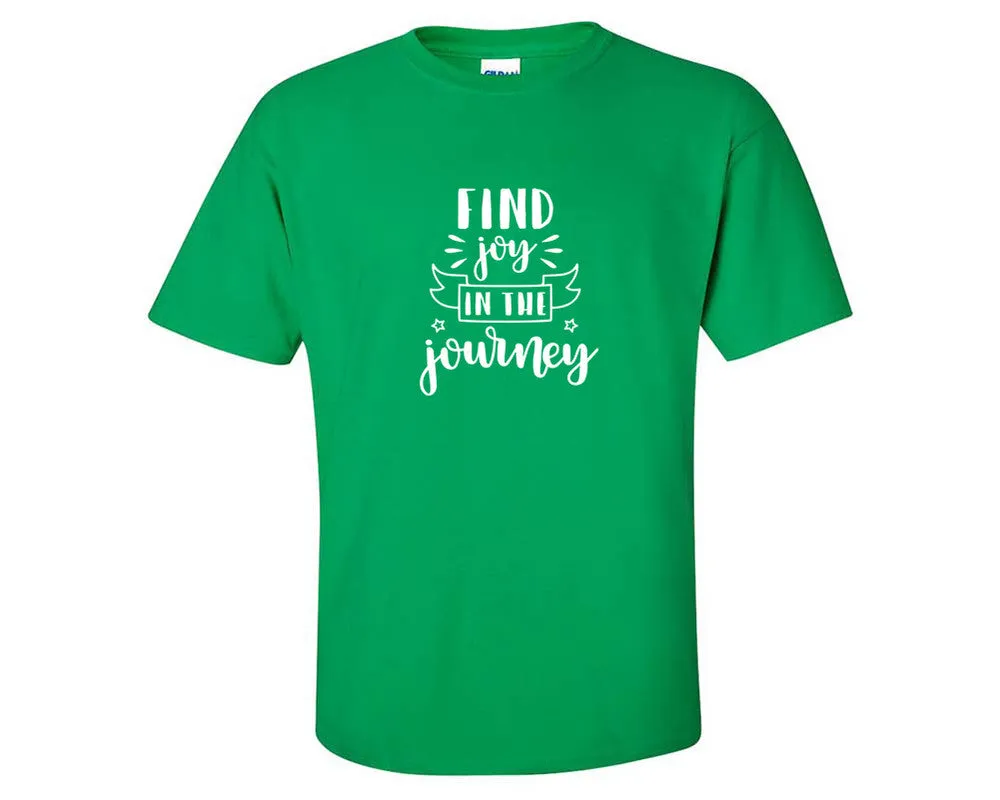 Find Joy In The Journey Men T Shirt