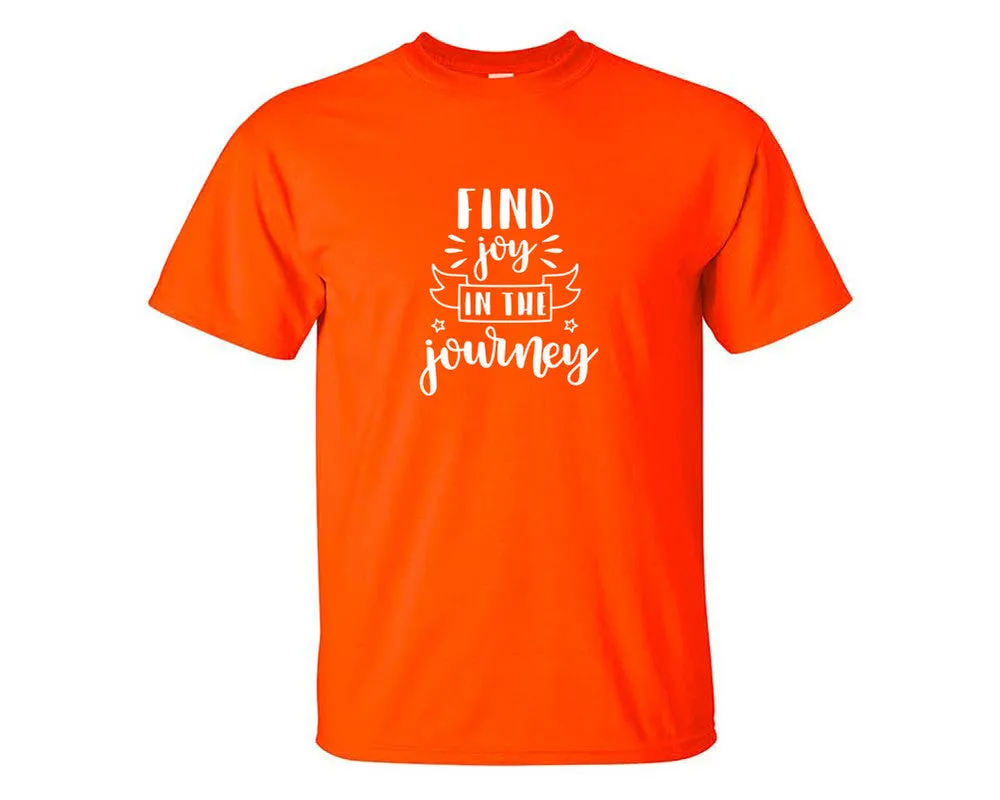 Find Joy In The Journey Men T Shirt