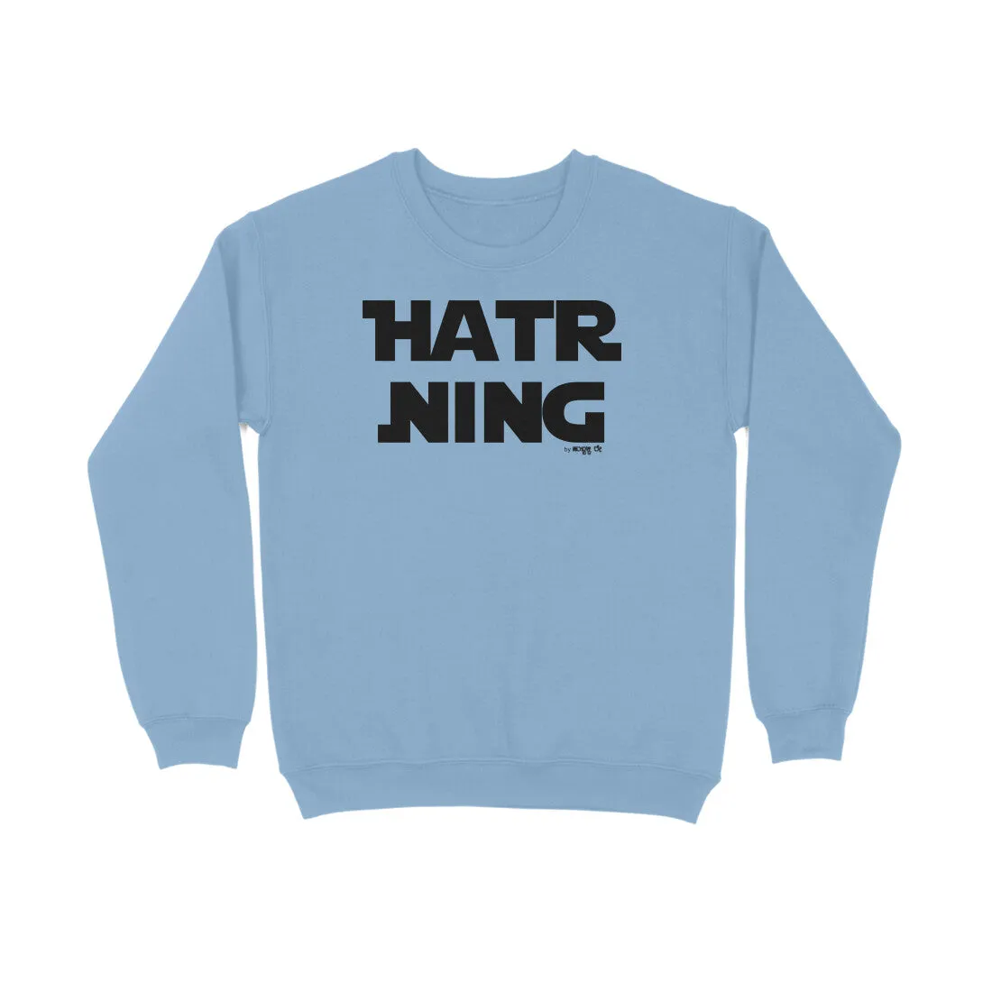 Hatr Ning - Kannada Sweat Shirt